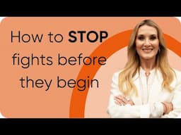 6 strategies to stop fights before they begin