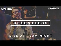 Relentless - Live at Team Night 2013 | Hillsong UNITED