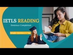 Sentence Completion questions in IELTS reading