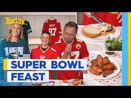 Guide to the ultimate Super Bowl feast | Today Show Australia