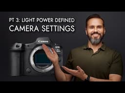 Power Settings Series (Part 3): Master Camera Settings for Creative Control!