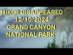 Disappeared From Group Hike 12/10/2024 Mather Point, Grand Canyon NP. Where is Martha Overholser?