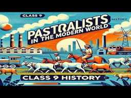 CBSE Class 9 || Social Science || History || Pastoralists in the Modern World || Animation ||English