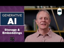 Generative AI: Storage & Embeddings