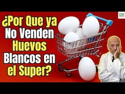 😱 ¿POR QUE YA NO SE VENDEN HUEVOS BLANCOS EN LOS SUPERMERCADOS? 😱