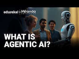 What is Agentic AI? | Difference Between Generative AI and Agentic AI | Edureka