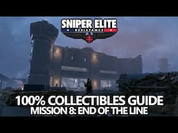 Sniper Elite Resistance - 100% Collectibles Guide - Mission 8: End of the Line