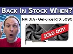 When Will RTX 5090 & 5080 Be Back In Stock?