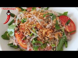 Yum Woon Sen Boran - authentic Thai Spicy Glass Noodle Salad