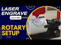 Ultimate LightBurn Rotary Setup Tutorial for Perfect Engravings