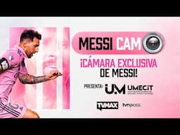 CAMARA EXCLUSIVA MESSI | #FULLTVMAX | #ENVIVO