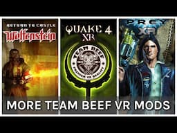 Wolfenstein, Prey & Quake 4 Team Beef VR Mods - Live Gameplay