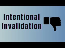 Intentional Invalidation: People Who Seek To DISMISS & DIMINISH The GOOD In You & The GROWTH In You