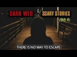 Dark Web Stories In Hindi | Scariest Stories Of Dark Web