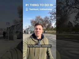 #1 Thing To Do In Tashkent, Uzbekistan 🇺🇿