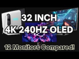 32” 4K 240Hz OLED is finally here! 12 Monitor Comparison - Which should you buy?