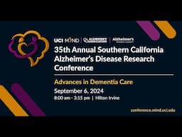 35th Annual Southern California Alzheimer's Disease Research Conference