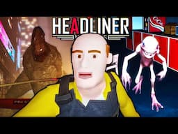 The Headliners is the New FUNNIEST Horror Game