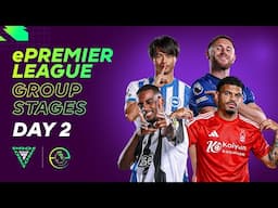 ePremier League Finals: Group Stages - Day 2