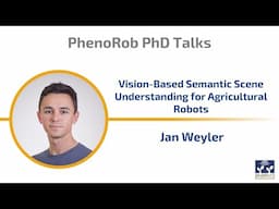 PhenoRob PhD Graduate Talks: Jan Weyler