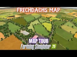 FRECHDACHS MAP 4X - Map Tour - Farming Simulator 25