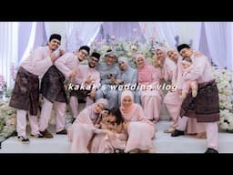 kakak’s wedding vlog