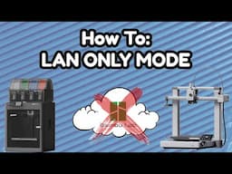 How to Enable LAN-Only Mode on Bambu P1 & A1 Printers | Avoiding Bambulab's Cloud