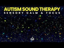 Alpha Waves Autism Therapy: Relaxing Sound for Sensory Calm & Focus