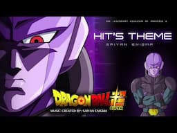 Dragon Ball Super - Hit's Theme (Unofficial)