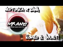 Neptunica x ZANA - Romeo & Juliet (Best Hard Dance ) Mr Anzy