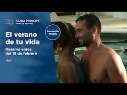 ¡Vive el verano de tu vida! | Bahia Principe Hotels & Resorts