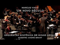 Marcus Viana e Orquestra Sinfônica de Minas Gerais - Um Novo Século