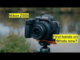 Nikon Z50II. New DX First Look.