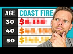 Coast FIRE by Age 30, 40 and 50 (2025)