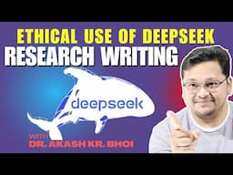 DeepSeek: Research Topic Selection to Systematic Literature Review || Ethical use of DeepSeek