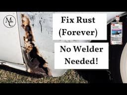 Fix Rust (No Welder Needed)