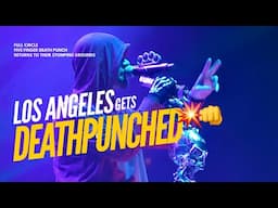 Los Angeles Gets DeathPunched 🤜 - Five Finger Death Punch