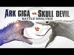 Ark Giga vs Skull Devil | BATTLE FACEOFF - In-Depth Analysis