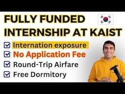 Fully Funded Internship in KAIST South Korea for International Students 2024