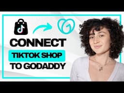 How to Connect Tiktok Shop to Godaddy Website (Best Method)