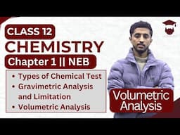 Introduction to Gravimetric Analysis and Volumetric Analysis || Class 12 Chemistry Chapter 1 || NEB