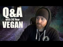 Friday Livestream Q&A with 30+ Year Vegan