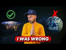 I'm sorry | I was wrong | flat earth vs round earth | Ferozee