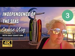 Independence of the Seas Cruise Vlog 3