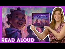 🌔 THE NIGHT MARKET - Read Aloud with Ms. Linda | Brightly Storytime