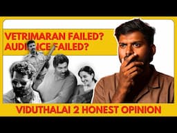 Vetrimaran Failed or Audience Failed? Honest Opinion | Take Okay