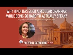 Why is Hindi so hard to speak despite it's regular grammar? - Marged Flavia Trumper | PGO 2024