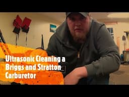 DIY - Ultrasonic Carburetor Cleaning and Rebuild