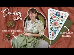 Sewing & Chatting: Q&A and making 18th century petticoats and stomachers