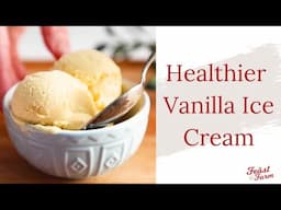 Healthy Vanilla Ice Cream That Has Nothing To Do With Calories